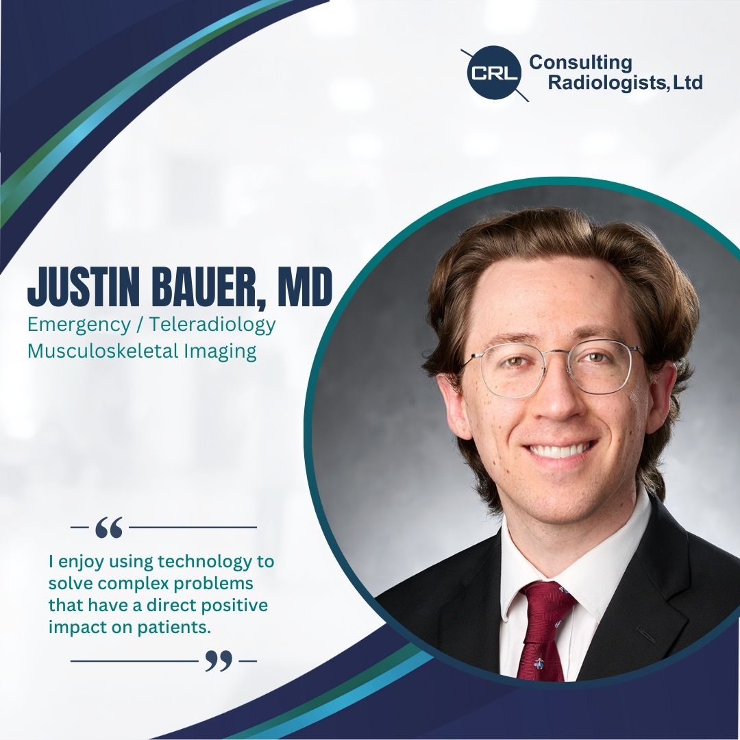 Welcoming Dr. Justin Bauer to Consulting Radiologists, Ltd.